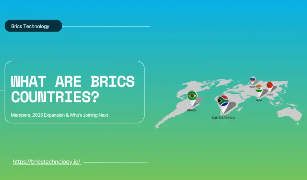 What Are BRICS Countries Members, 2025 Expansion & Who’s Joining Next