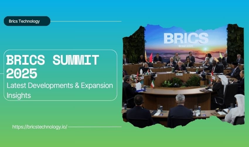 BRICS Summit 2025 Latest Developments & Expansion Insights