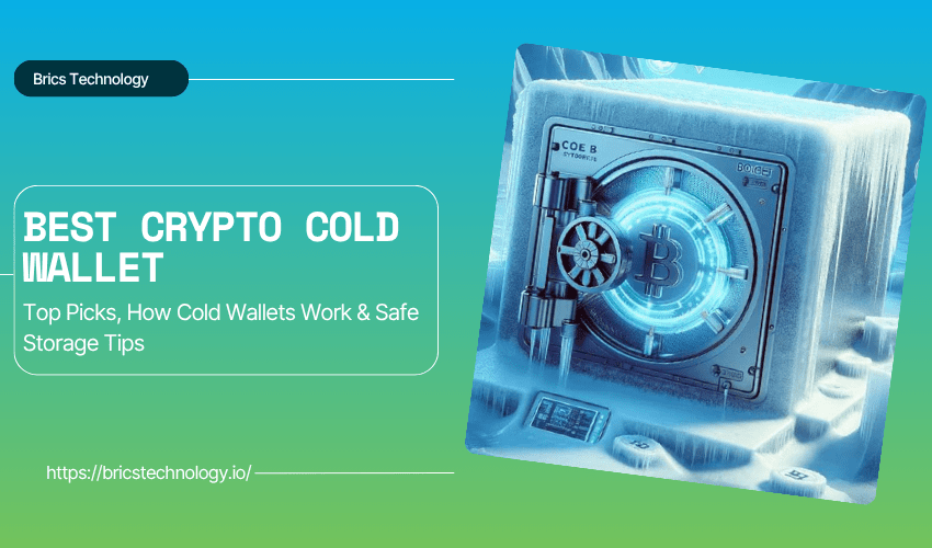 Best Crypto Cold Wallet Top Picks, How Cold Wallets Work & Safe Storage Tips