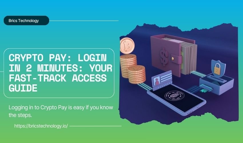 Crypto Pay: Login in 2 Minutes